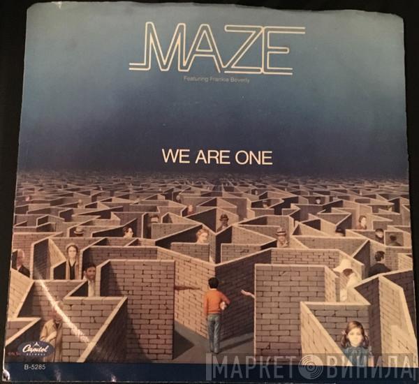 Maze Featuring Frankie Beverly - We Are One / Reason