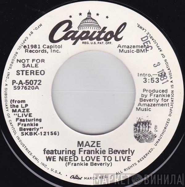 Maze Featuring Frankie Beverly - We Need Love To Live