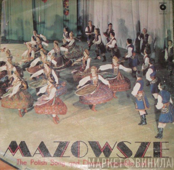 Mazowsze - The Polish Song And Dance Ensemble, Vol. 1