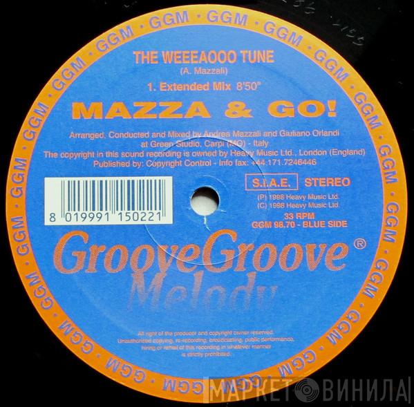 Mazza & Go - The Weeeaooo Tune