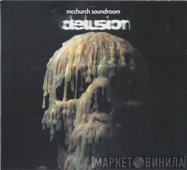 McChurch Soundroom - Delusion