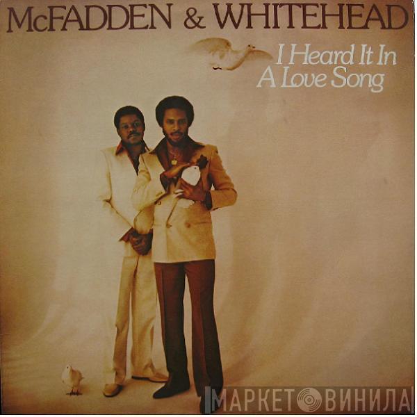 McFadden & Whitehead - I Heard It In A Love Song