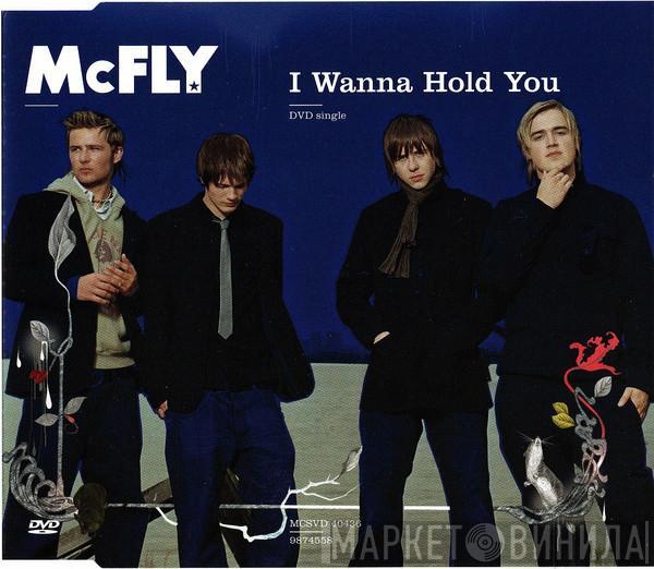 McFly - I Wanna Hold You