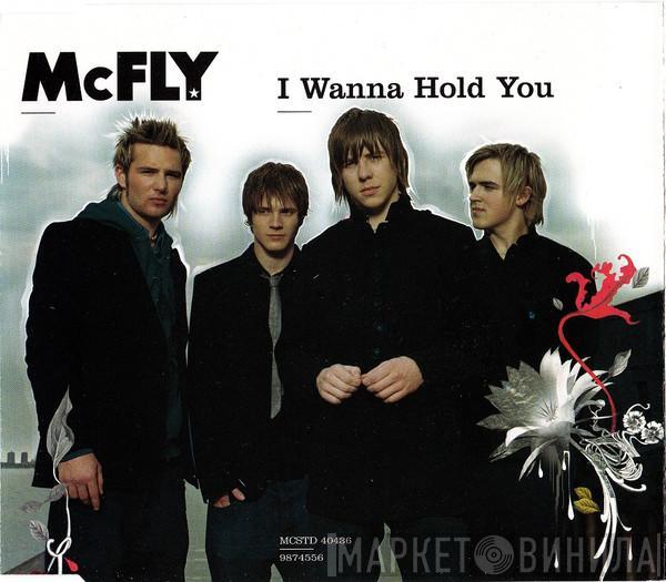 McFly - I Wanna Hold You