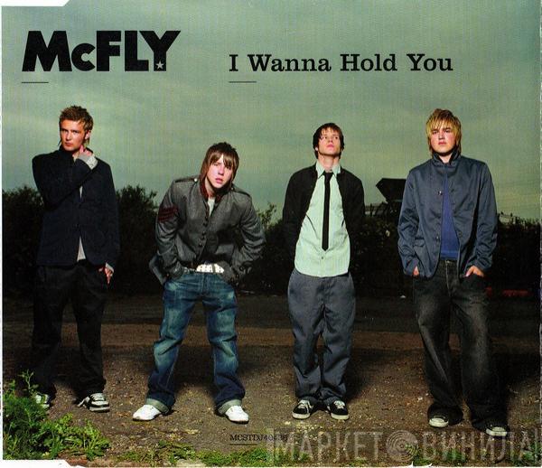 McFly - I Wanna Hold You