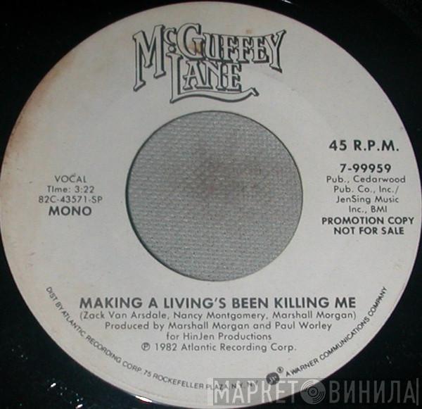 McGuffey Lane - Making A Living's Been Killing Me