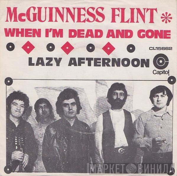  McGuinness Flint  - When I'm Dead And Gone / Lazy Afternoon