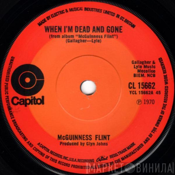 McGuinness Flint - When I'm Dead And Gone