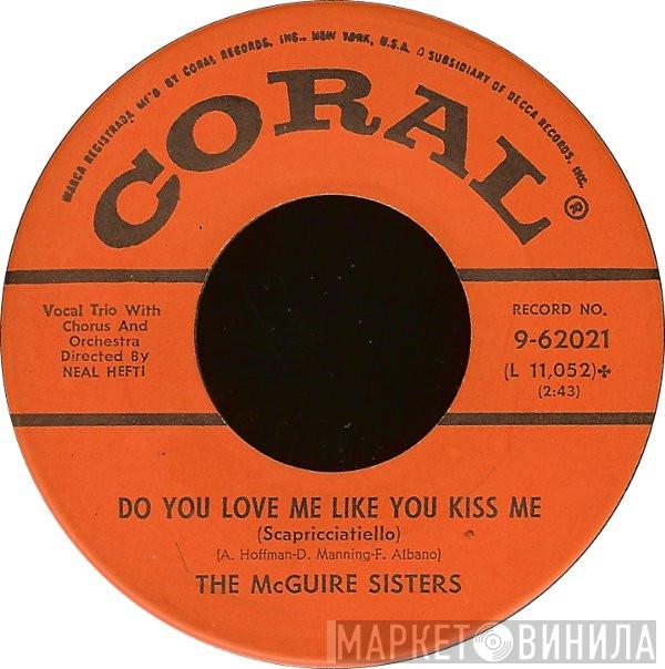 McGuire Sisters  - Do You Love Me Like You Kiss Me (Scapricciatiello) / Volare (Nel Blu, Dipinto Di Blu)