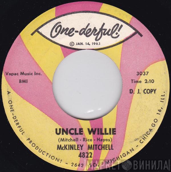  McKinley Mitchell  - Uncle Willie / Tell It, Like It Is