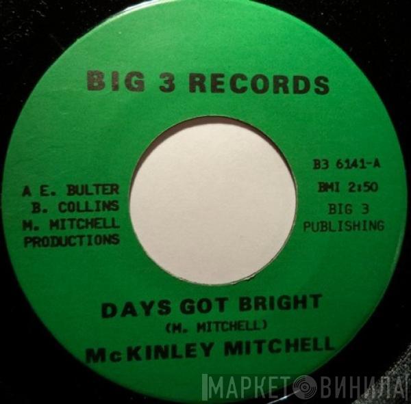 McKinley Mitchell - Days Got Bright / Trouble Blues