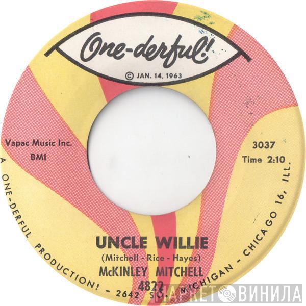 McKinley Mitchell - Uncle Willie / Tell It, Like It Is