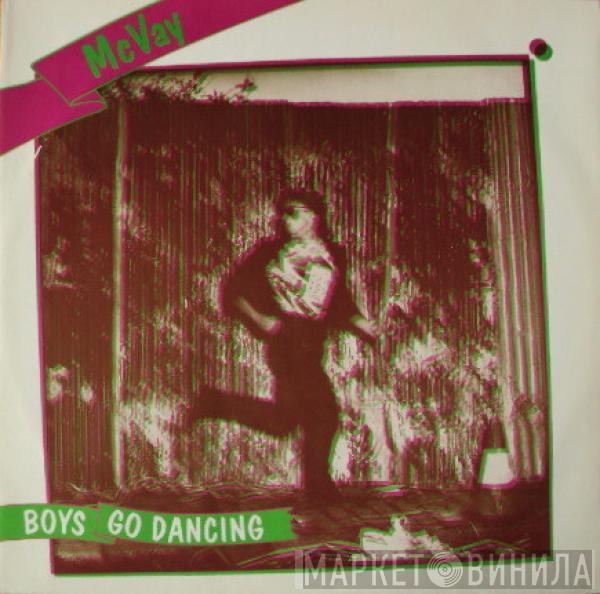 McVay - Boys Go Dancing