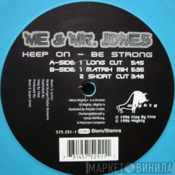 Me & Mr. Jones - Keep On Be Strong