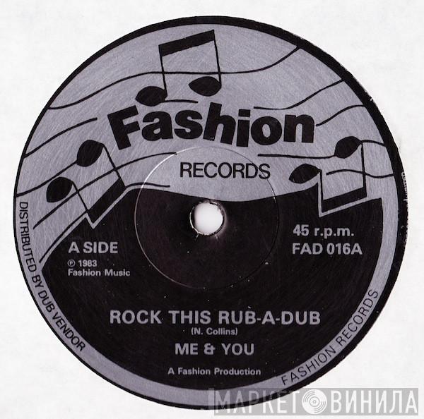 Me And You - Rock This Rub-A-Dub