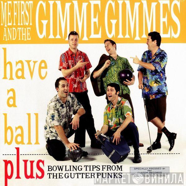Me First And The Gimme Gimmes - Have A Ball