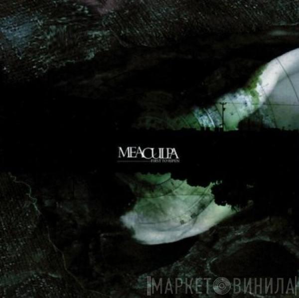 Mea Culpa  - First To Ripen
