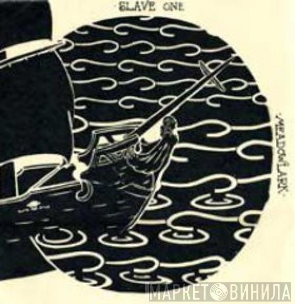 Meadowlark, Slave One  - Split