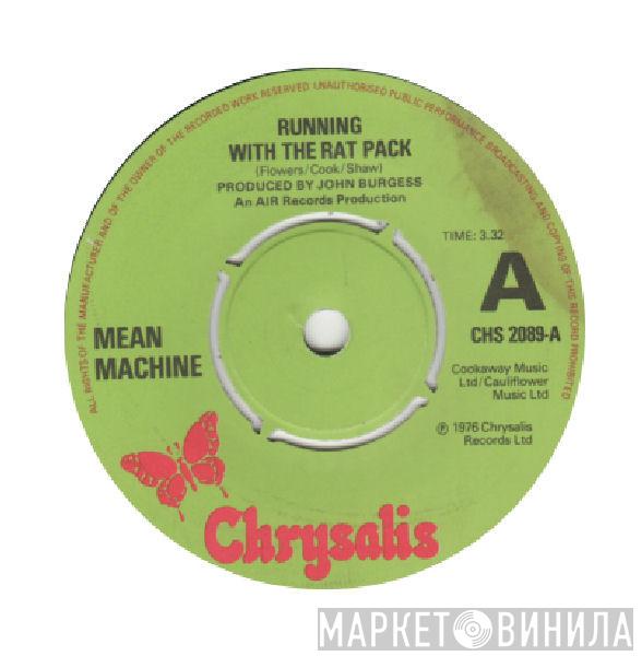 Mean Machine  - Running With The Rat Pack