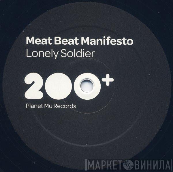 Meat Beat Manifesto - Lonely Soldier