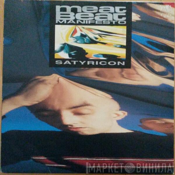 Meat Beat Manifesto - Satyricon