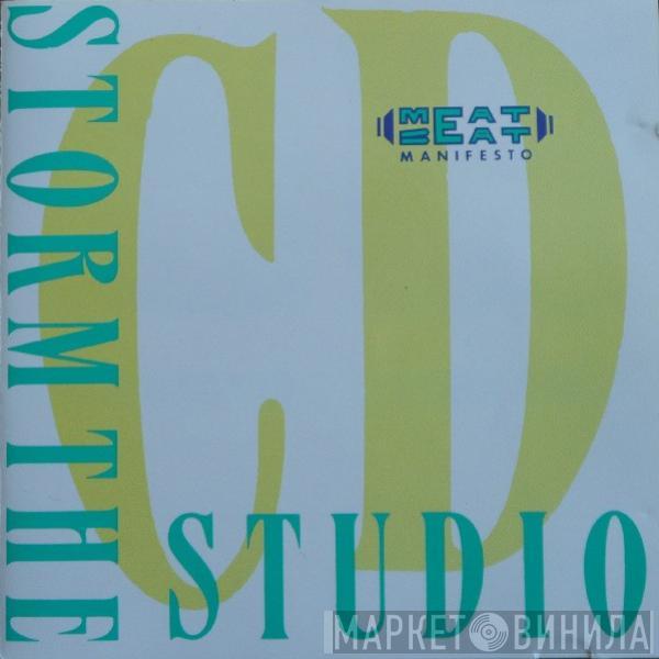  Meat Beat Manifesto  - Storm The Studio