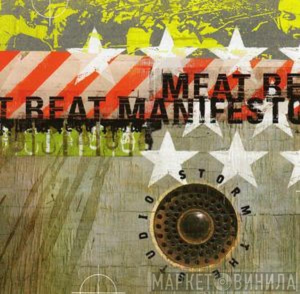  Meat Beat Manifesto  - Storm The Studio