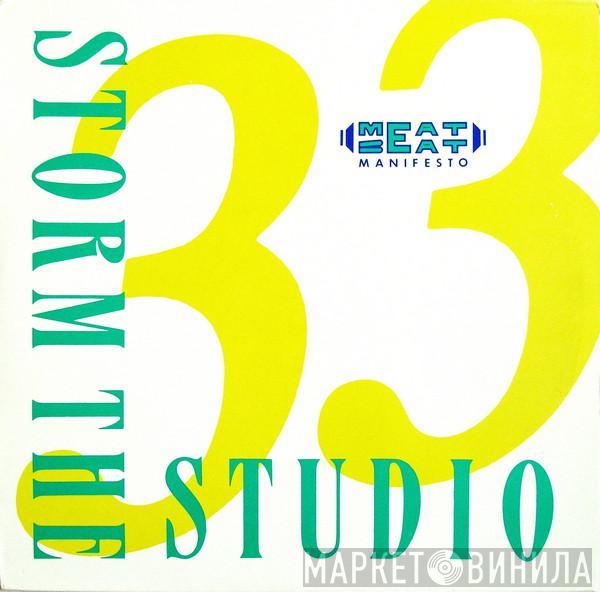  Meat Beat Manifesto  - Storm The Studio