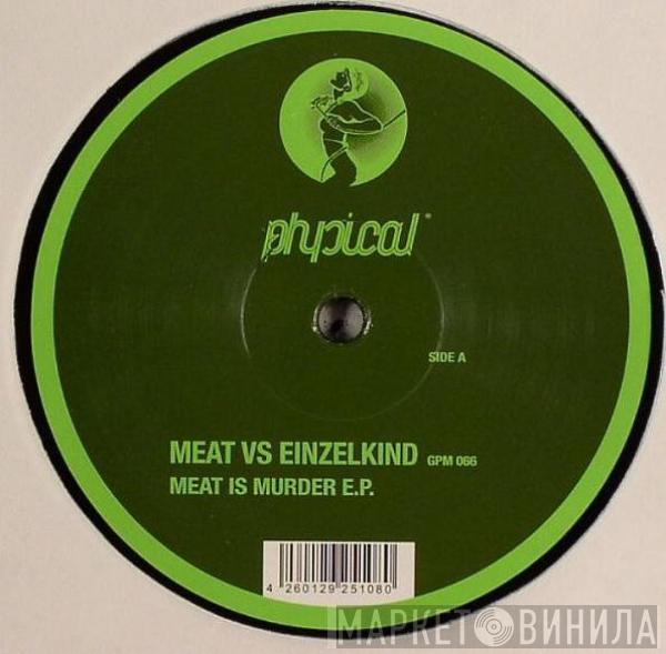 Meat, Einzelkind - Meat Is Murder E.P.