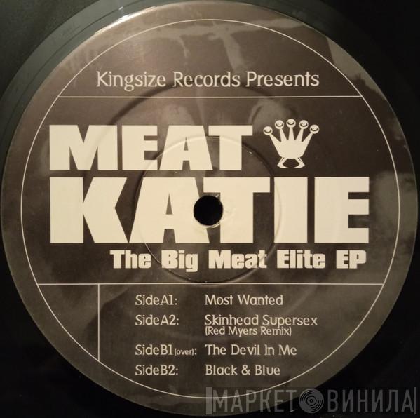 Meat Katie - The Big Meat Elite EP