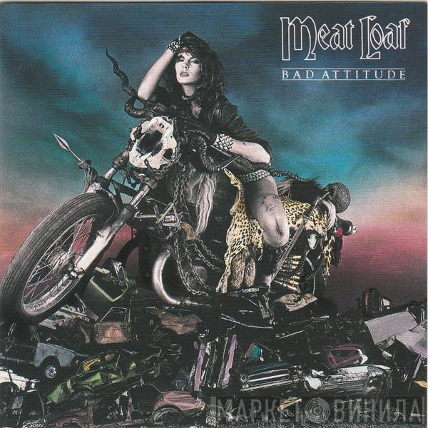  Meat Loaf  - Bad Attitude