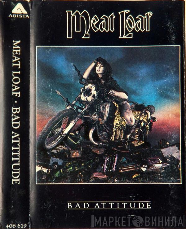 Meat Loaf  - Bad Attitude