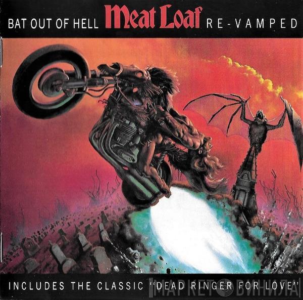 Meat Loaf - Bat Out Of Hell: Re-Vamped