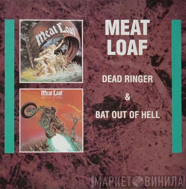 Meat Loaf - Dead Ringer & Bat Out Of Hell