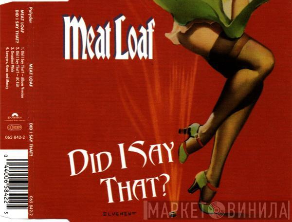 Meat Loaf - Did I Say That?