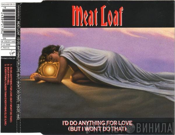 Meat Loaf - I'd Do Anything For Love (But I Won't Do That)