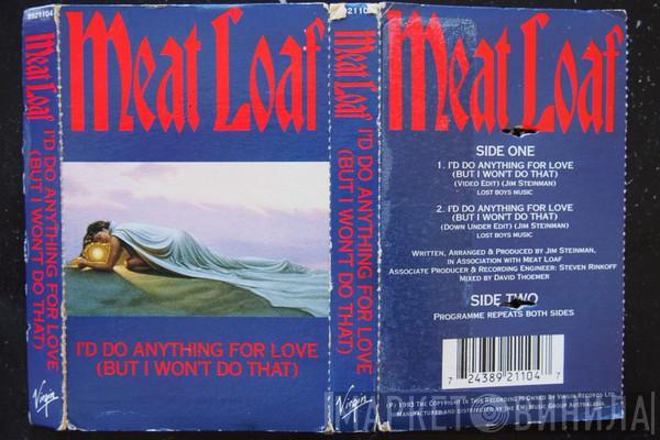 Meat Loaf  - I'd Do Anything For Love (But I Won't Do That)