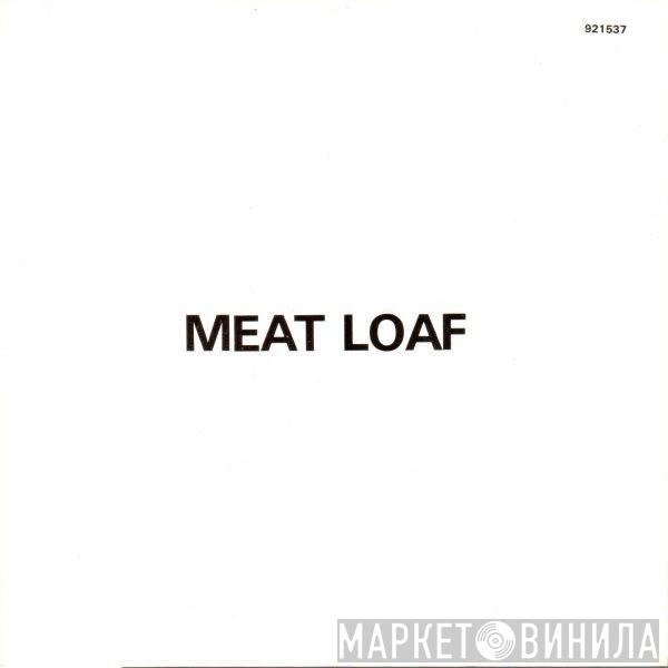  Meat Loaf  - I'd Do Anything For Love (But I Won't Do That)