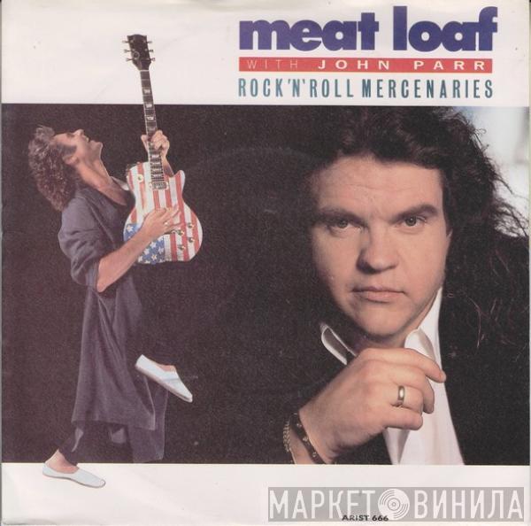 Meat Loaf, John Parr - Rock'n'Roll Mercenaries