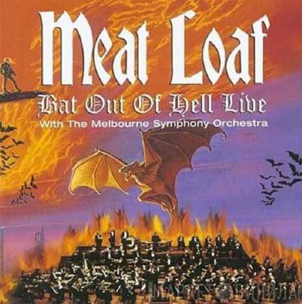 Meat Loaf, Melbourne Symphony Orchestra - Bat Out Of Hell Live