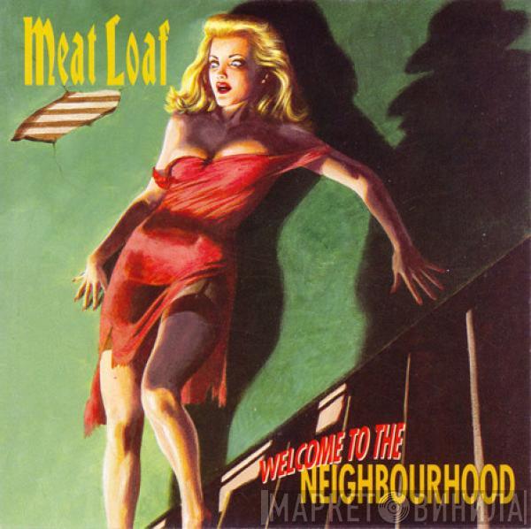 Meat Loaf - Welcome To The Neighbourhood