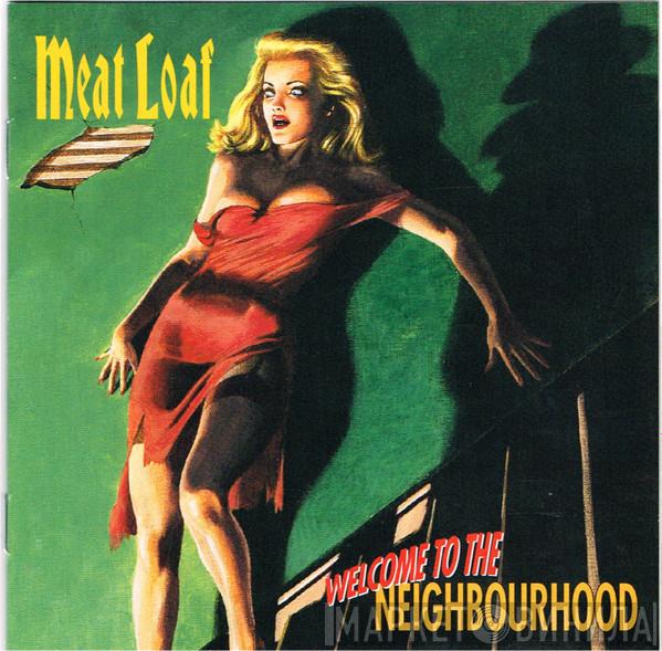 Meat Loaf - Welcome To The Neighbourhood
