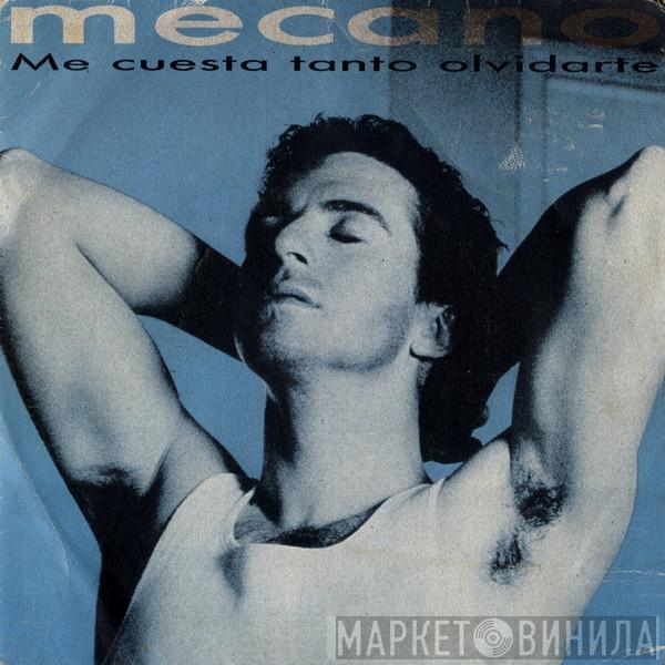 Mecano - Me Cuesta Tanto Olvidarte