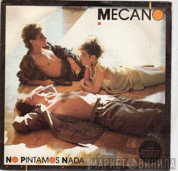 Mecano - No Pintamos Nada