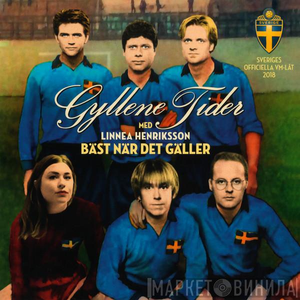 Med Gyllene Tider  Linnea Henriksson  - Bäst När Det Gäller