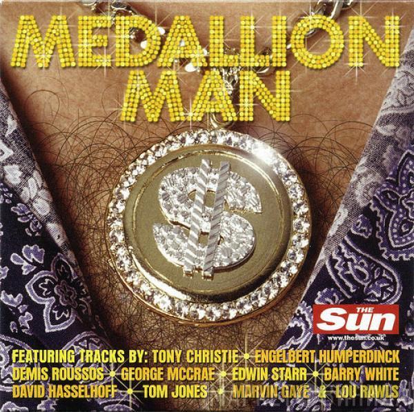  - Medallion Man