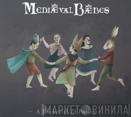 Mediæval Bæbes - A Pocketful Of Posies