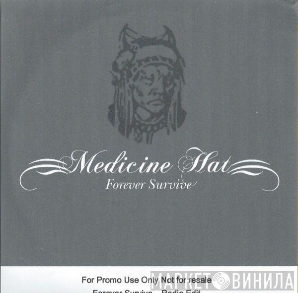 Medicine Hat - Forever Survive