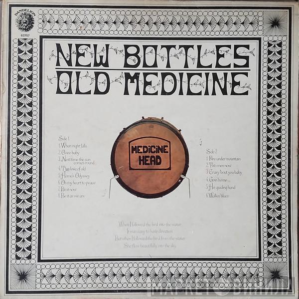 Medicine Head  - New Bottles Old Medicine