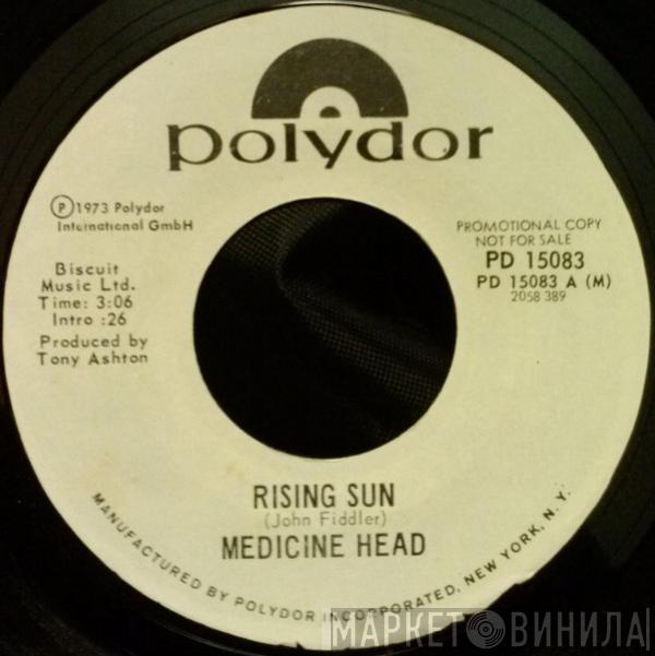 Medicine Head  - Rising Sun